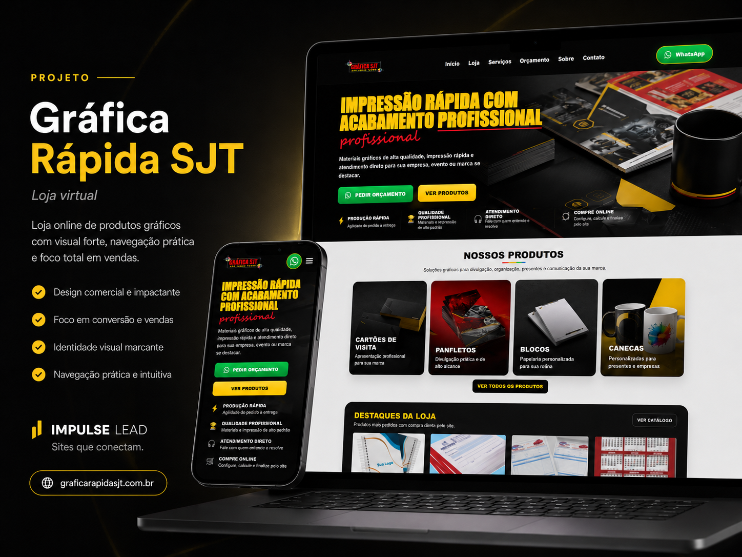 Projeto Gráfica Rápida SJT desenvolvido pela Impulse Lead